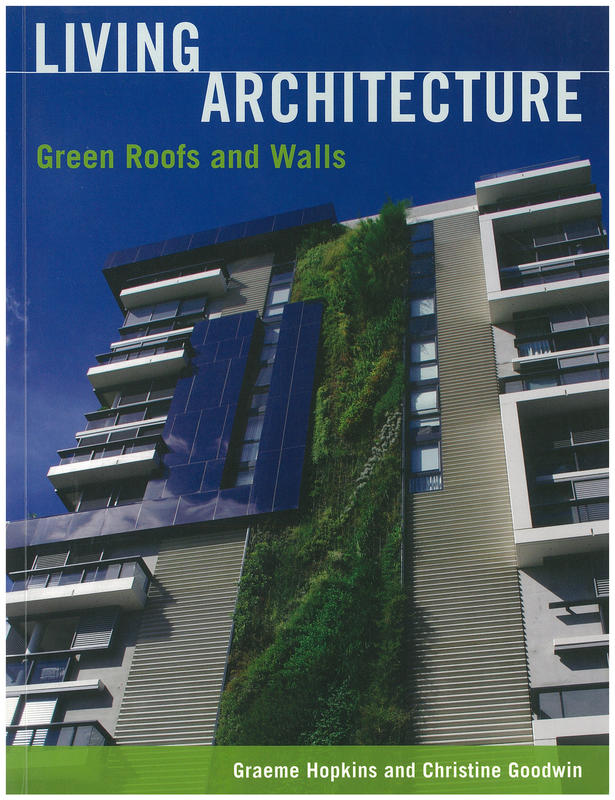 Living architecture : green roofs and walls cover