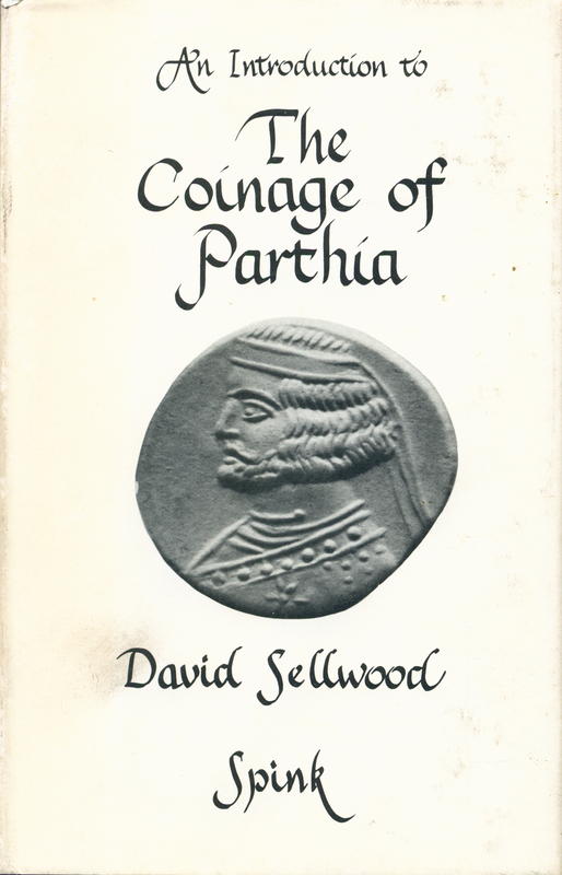 An introduction to the coinage of Parthia / by David Sellwood cover