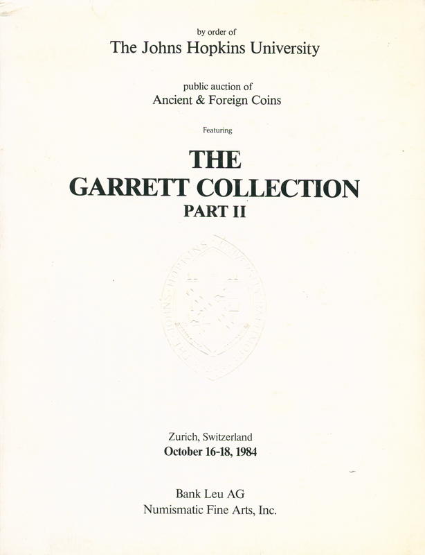 The Garrett Collection : part II : ancient and medieval coins, European coins from the Fifteenth to the Twentieth Century cover