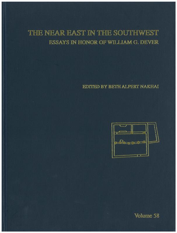 The Near East in the Southwest : essays in honor of William G. Dever / edited by Beth Alpert Nakhai cover