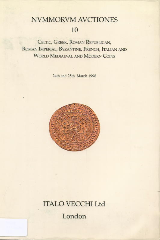 Nummorum auctiones 10 : Celtic, Greek, Roman Republican, Roman Imperial, Byzantine, French, Italian and world mediaeval and modern coins cover