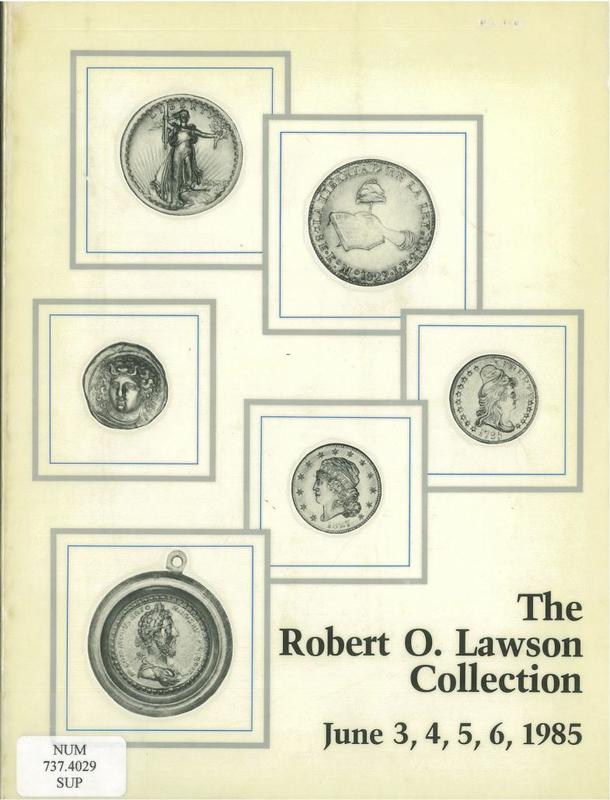 The Robert O. Lawson Collection and other important properties : auction and mail bid sale, June 3, 4, 5, 6, 1985 cover