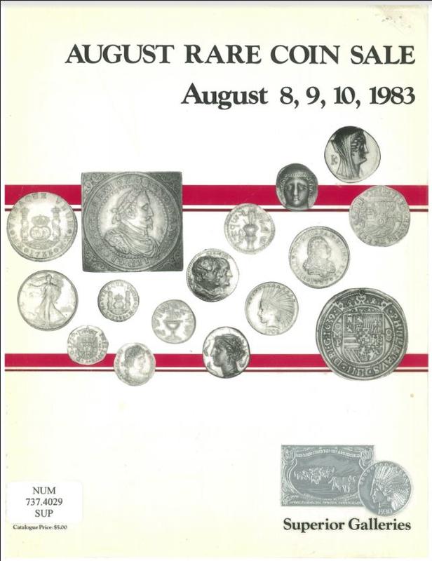 August rare coin sale, August 8, 9, 10, 1983 : auction and mail bid sale : featuring anicnet coinage, world crowns and minors, important coinage of Mexico and U. S. coinage cover