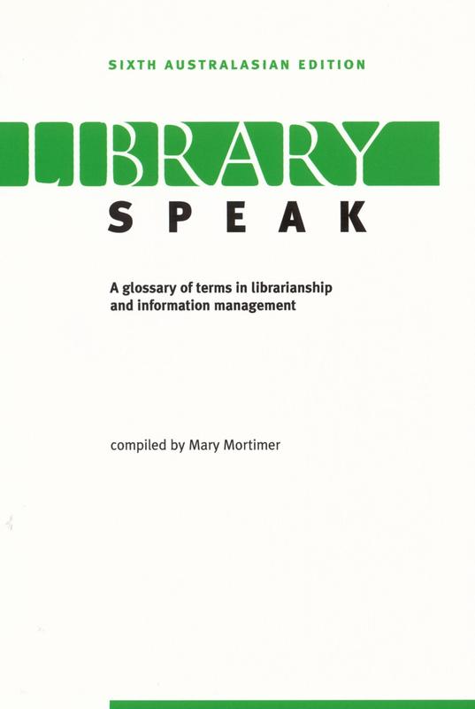 Library speak : a glossary of terms in librarianship and information management cover