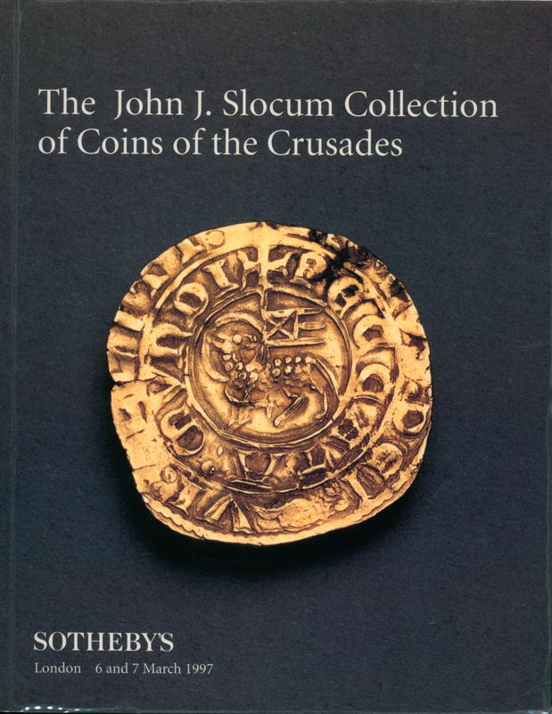The John J. Slocum Collection of coins of the Crusades : Sale LN7145 cover