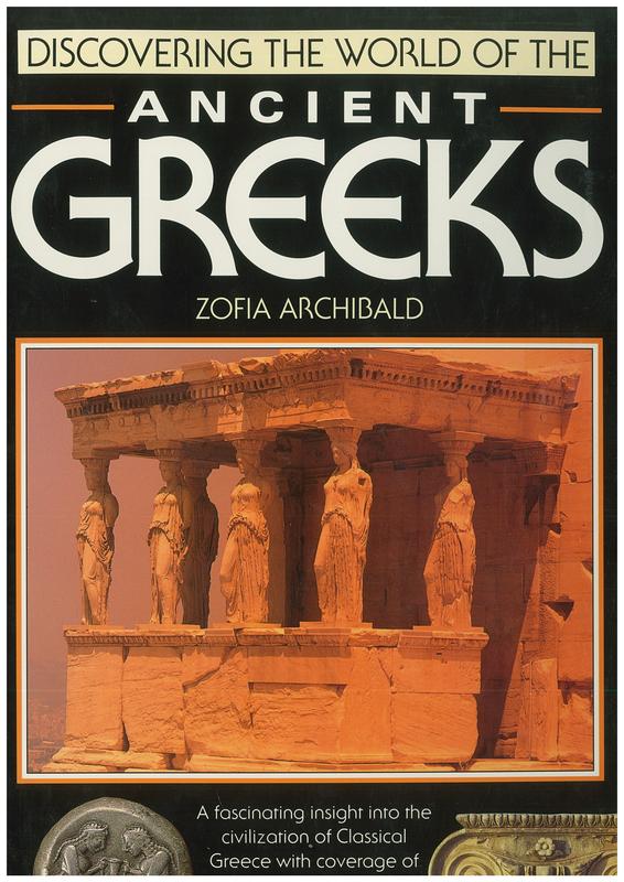 Discovering the world of the ancient Greeks / Zofia Archibald cover