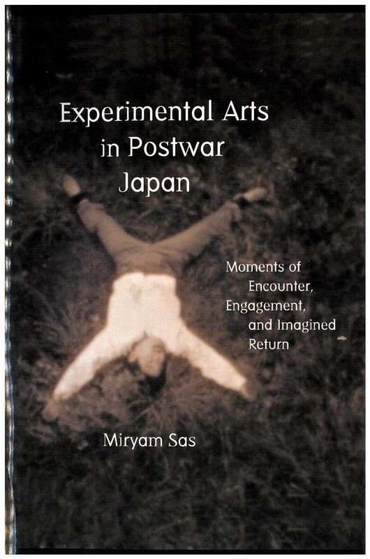 Experimental arts in postwar Japan : moments of encounter, engagement and imagined return cover