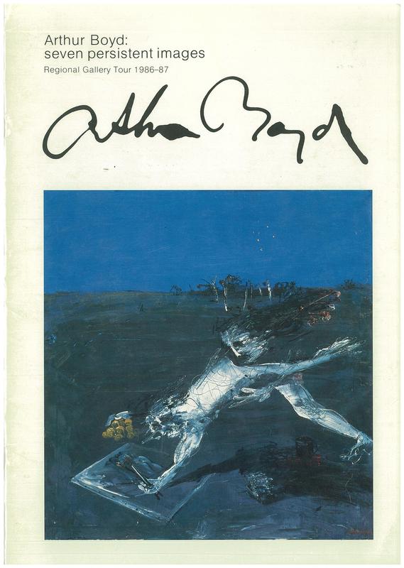 Arthur Boyd : seven persistent images : regional gallery tour 1986-87 cover