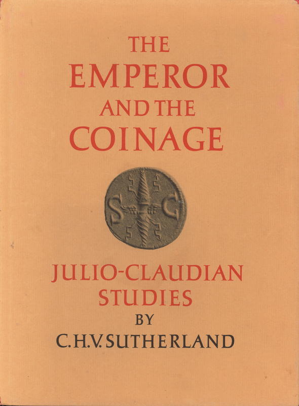 The emperor and the coinage : Julio-Claudian studies cover