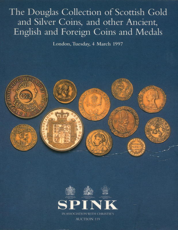 The Douglas Collection of Scottish gold and silver coins and other ancient, English and foreign coins and medals cover