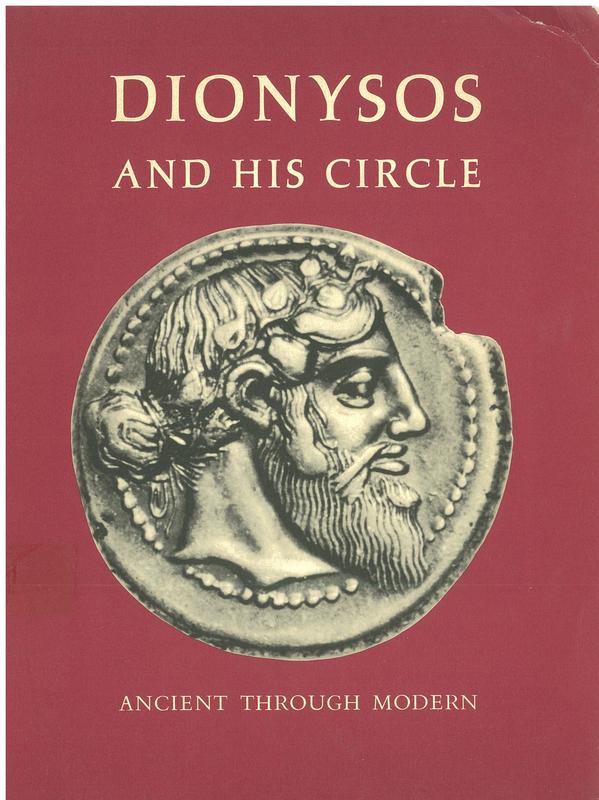 Dionysos and his circle : ancient through modern / Caroline Houser ; with an essay by Albert Henrichs cover