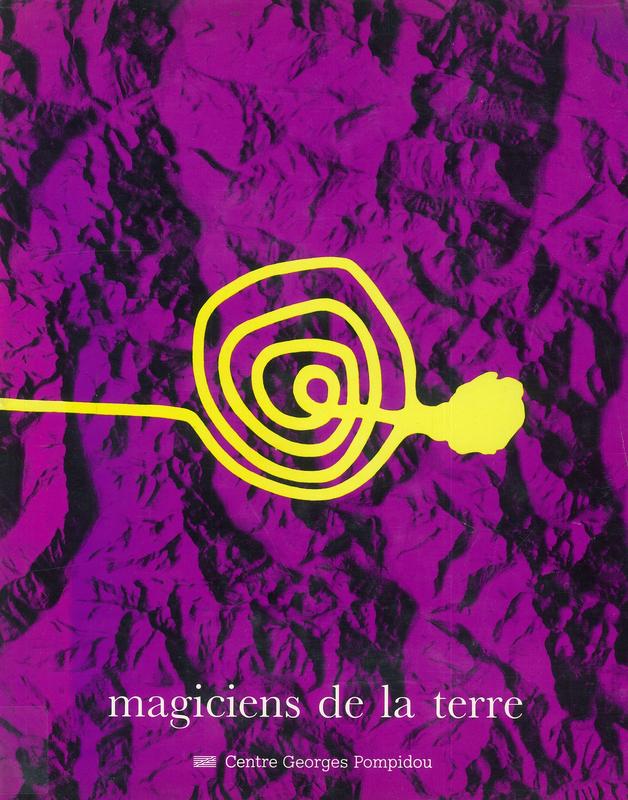 Magiciens de la terre / [conception et réalisation, Jean-Hubert Martin, Mark Francis and others.] cover