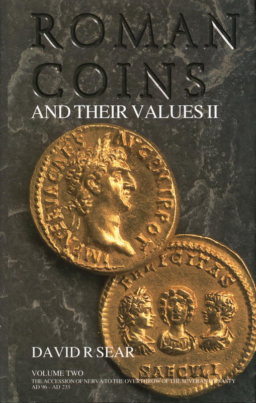 Roman coins and their values : volume II : the accession of Nerva to the overthrow of the Severan Dynasty AD 96-AD235 cover