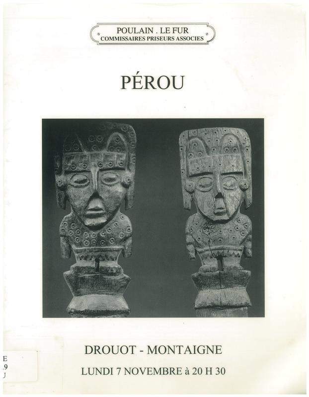 Important et rare ensemble de ceramiques du Perou, des epoques archaique et classique : Cupisnique, Chavin, Paracas, Recuay, Mochica, Nasca : Importante statue de la Deese de la fertilite, Mexique Huasteque : Collection de sculptures en Pierre Mezcala :  / Herve Poulain & Remy Le Fur cover