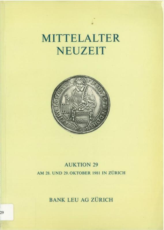 Mittelalter neuzeit : Islamische munzen, Deutsche Stadte, Deutsche goldmunzen des 19. Jahrhunderts, Russland, Schweiz : auktion 29 / Bank LEU ag Zürich cover