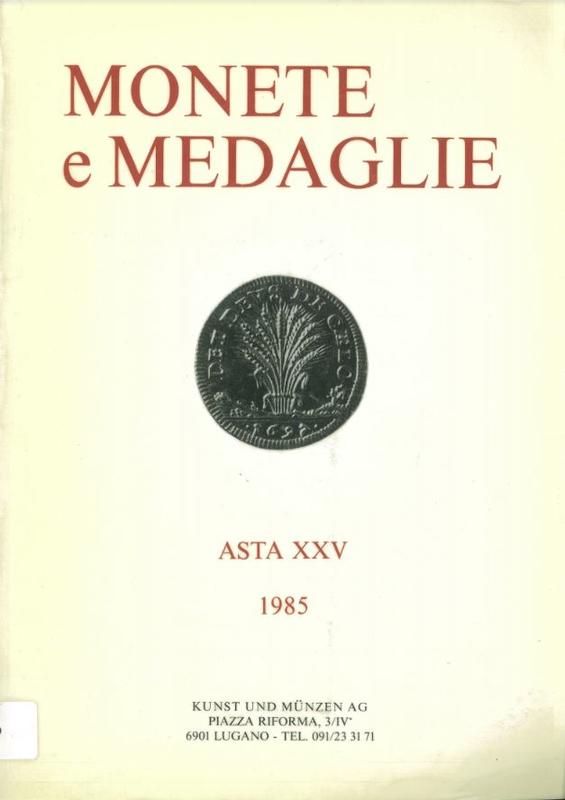 Monete e medaglie : asta XXV / Kunst und Munzen AG cover