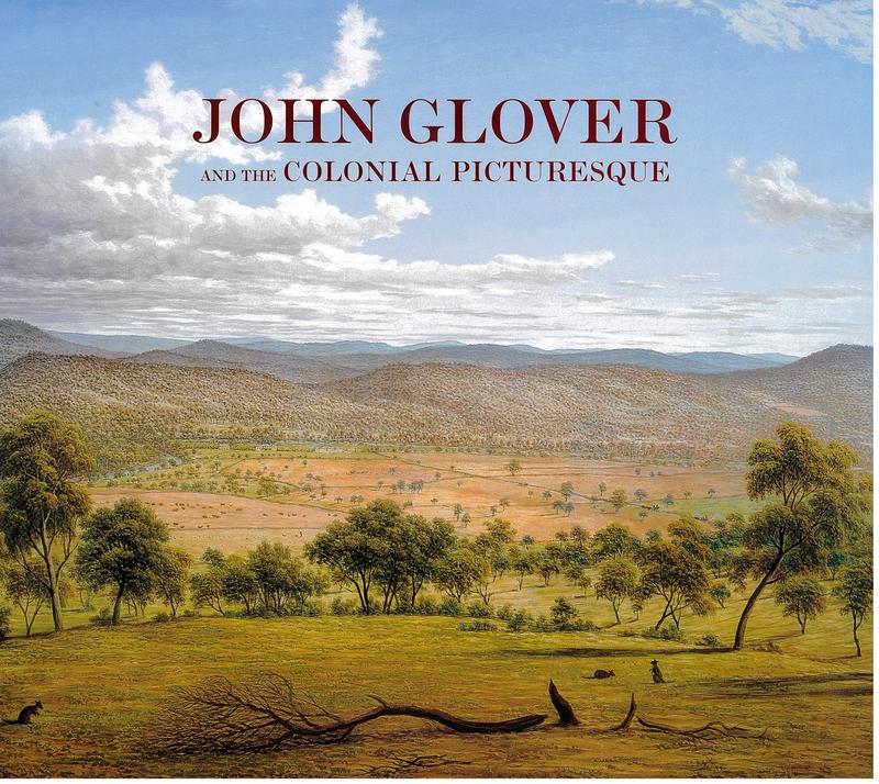 John Glover and the colonial picturesque cover