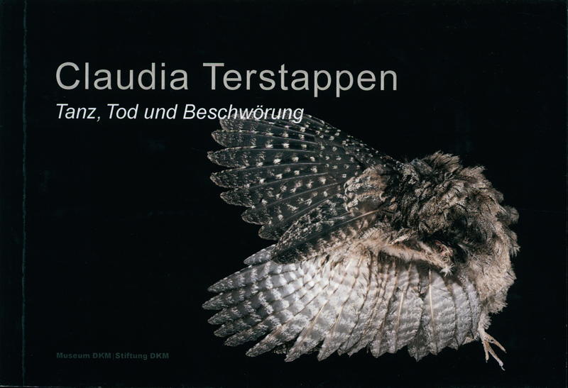 Claudia Terstappen : Tanz, Tod und Beschworung, Ritual, death and incantation cover