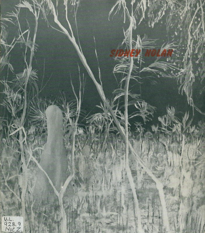 Sidney Nolan : catalogue of an exhibition of paintings from 1947 to 1957 held at the Whitechapel Art Gallery London, June to July 1957 cover