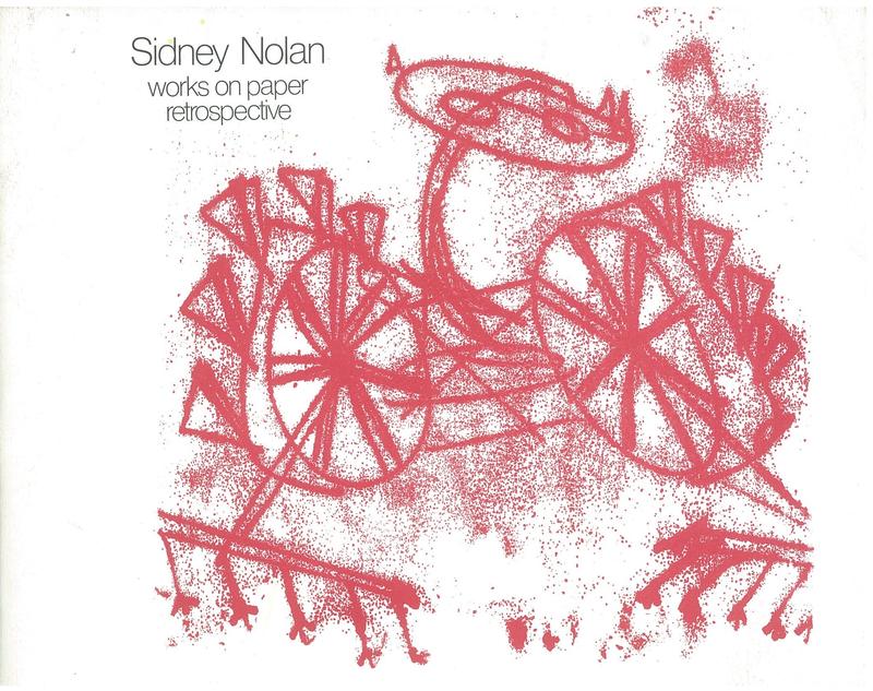 Sidney Nolan : works on paper retrospective / John Buckley cover