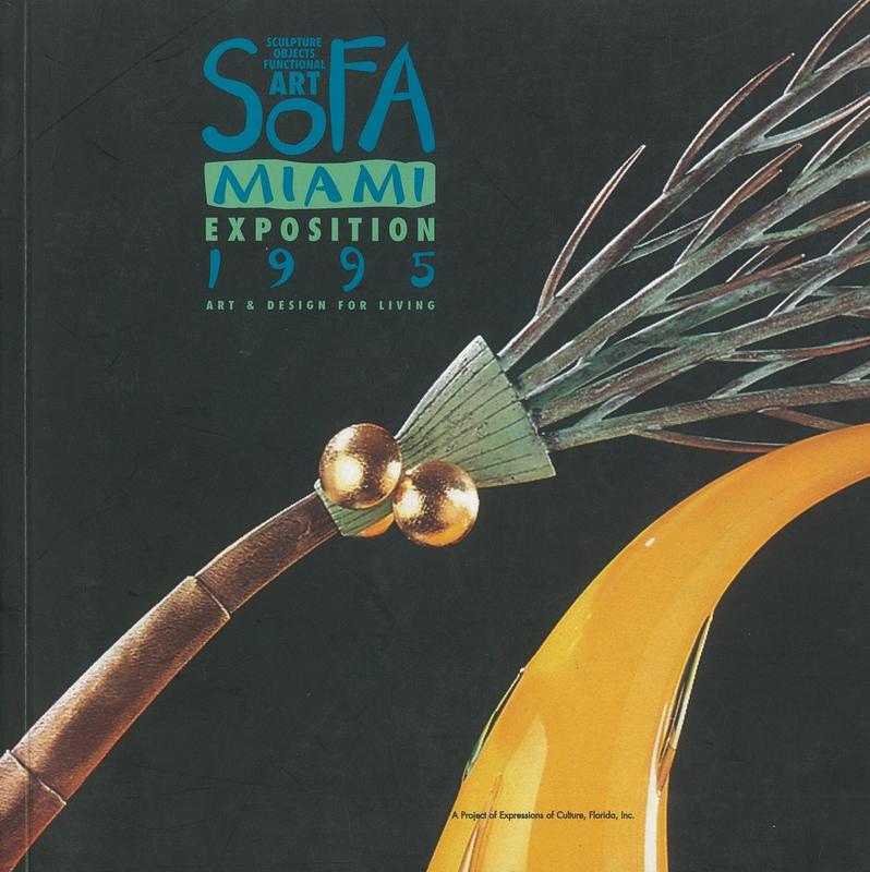 SOFA Miami exposition 1995 : art and design for living : sculpture, objects, functional art / A project of Expressions of Culture, Inc. cover