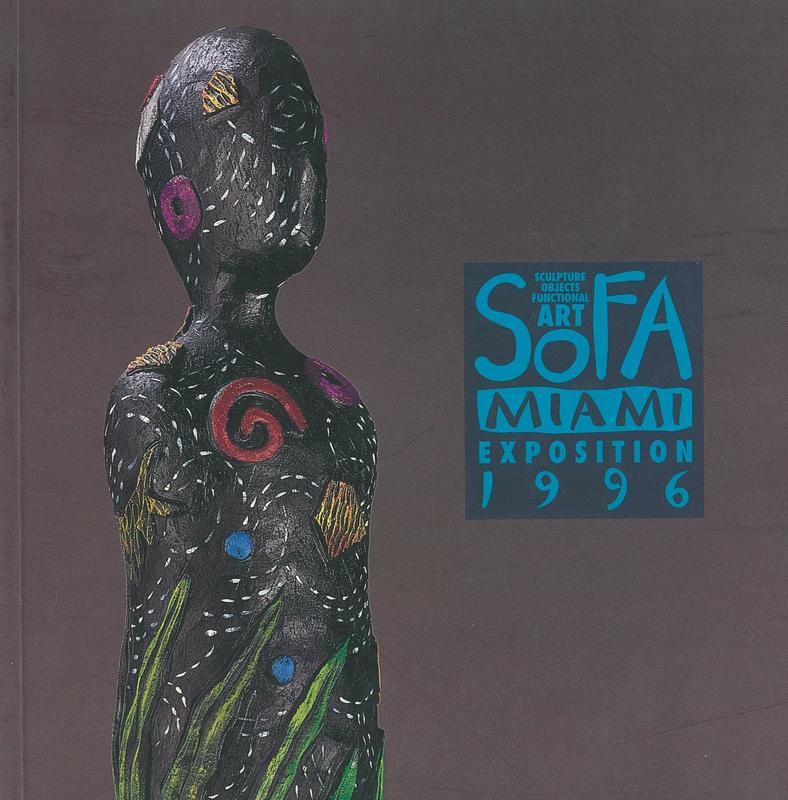 SOFA Miami exposition 1996 : sculpture, objects, functional art / A project of Expressions of Culture, Inc. cover