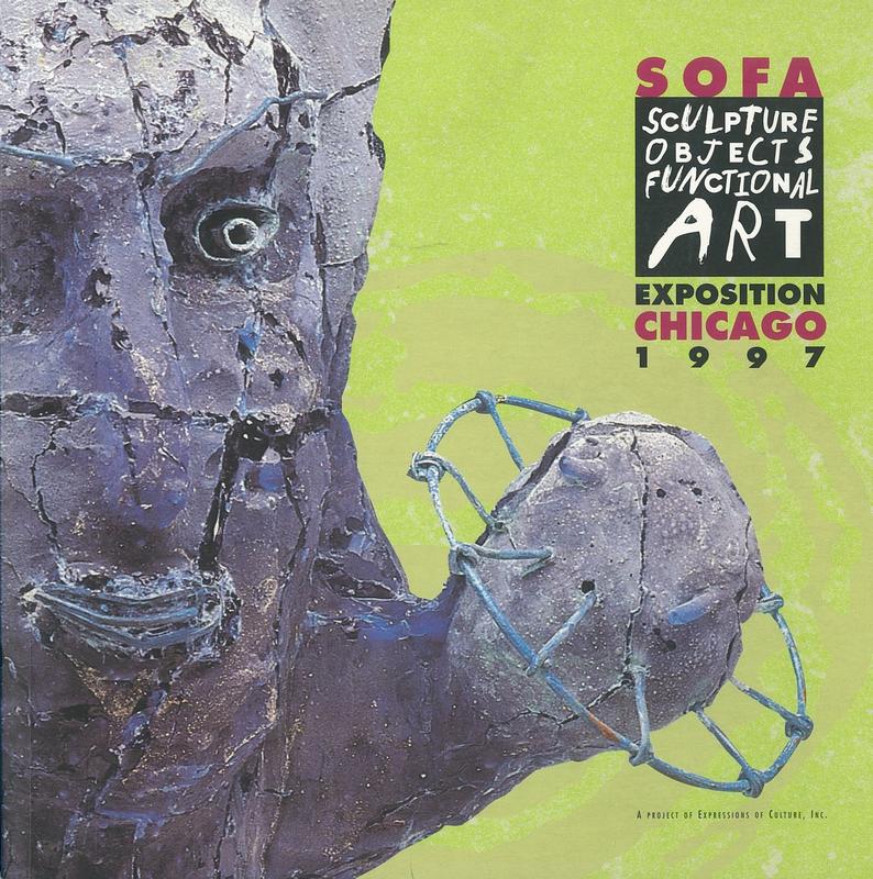 SOFA Chicago exposition 1997 : sculpture, objects, functional art / A project of Expressions of Culture, Inc. cover