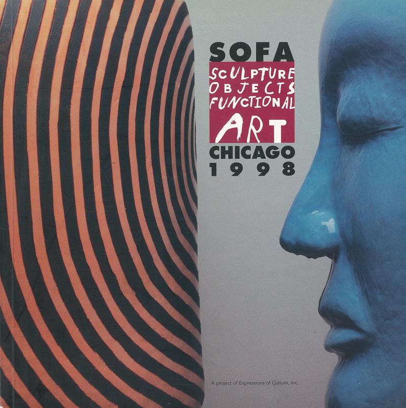 SOFA Chicago 1998 : sculpture, objects, functional art / A project of Expressions of Culture, Inc. cover