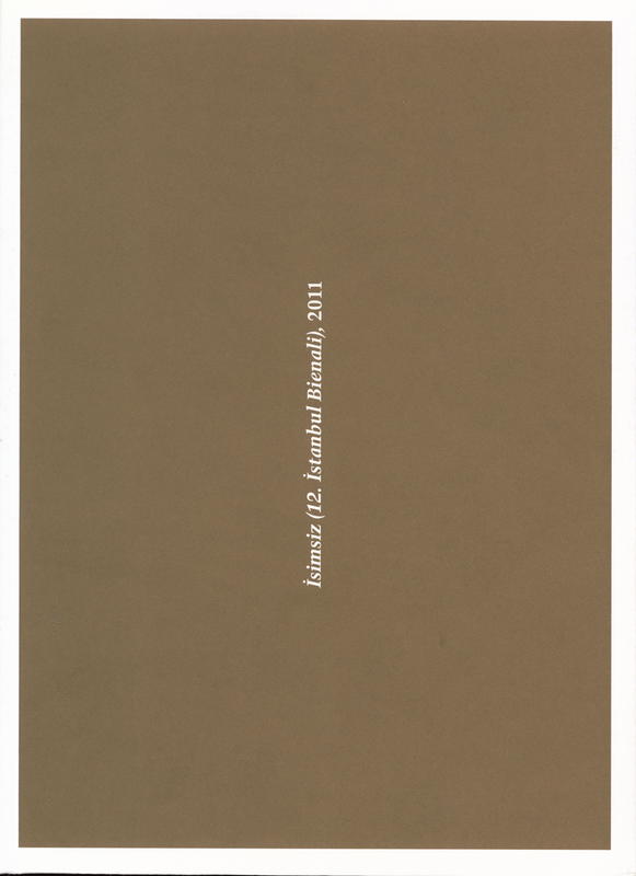 Untitled (12th Istanbul Biennial), 2011 : the catalogue cover