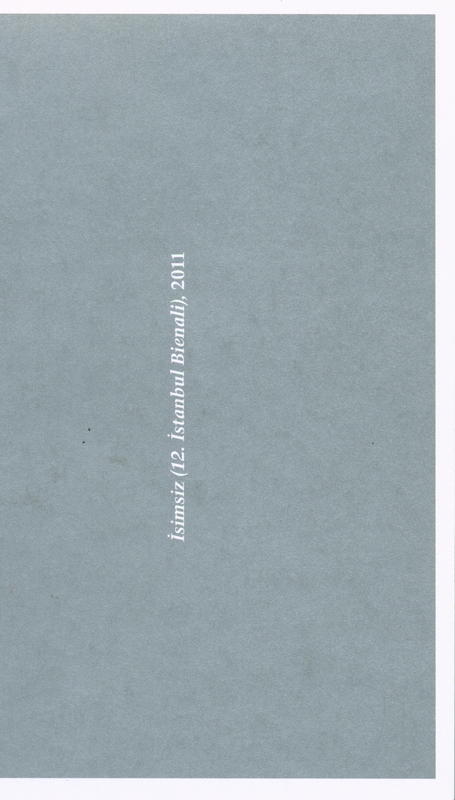 Untitled (12th Istanbul Biennial), 2011 : the companion cover