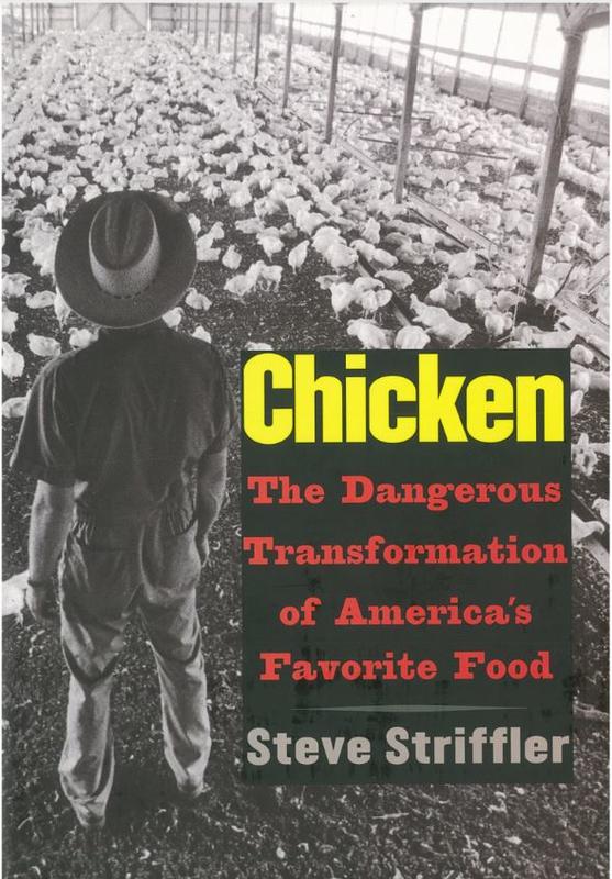 Chicken : the dangerous transformation of America's favorite food / Steve Striffler cover