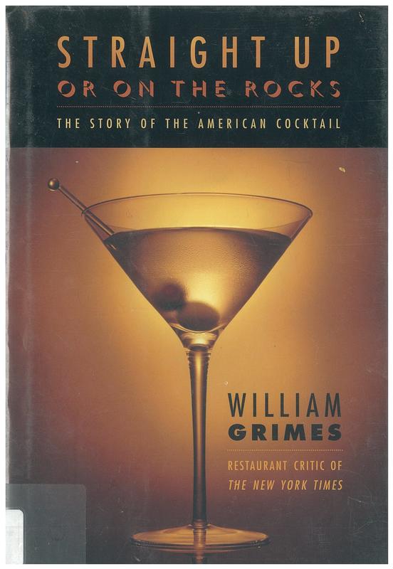 Straight up or on the rocks : the story of the American cocktail cover