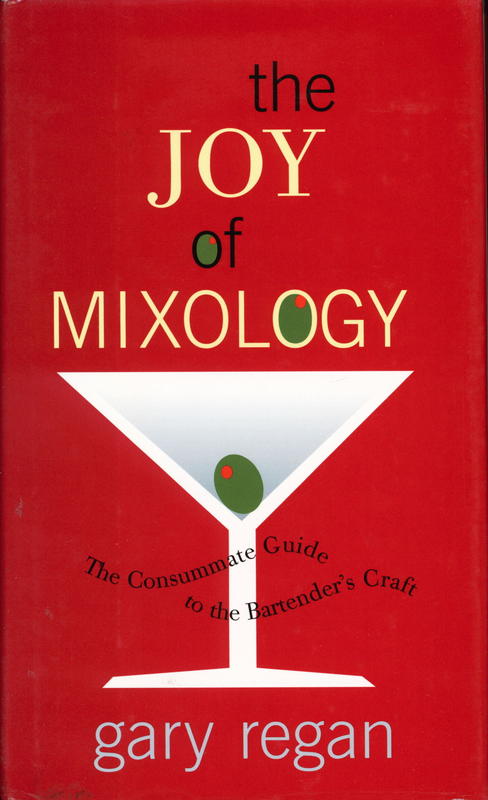 The joy of mixology : including the history of mixed drinks; compleat instruction on the methodology of the cocktailian bartender; a thorough explication of the theory of mixed drinks; a compleat glossary including all categories of spirits and liquers; a cover