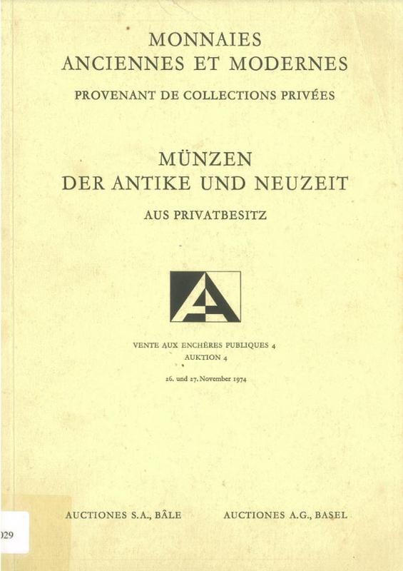 Monnaies anciennes et modernes : provenant de collections privees : vente aux encheres publiques 4 / Auctiones SA cover