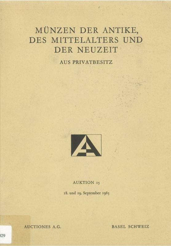 Monnaies antiques, du moyen age et modernes : provenant de collections privees : vente aux encheres publiques 15 / Auctiones SA cover
