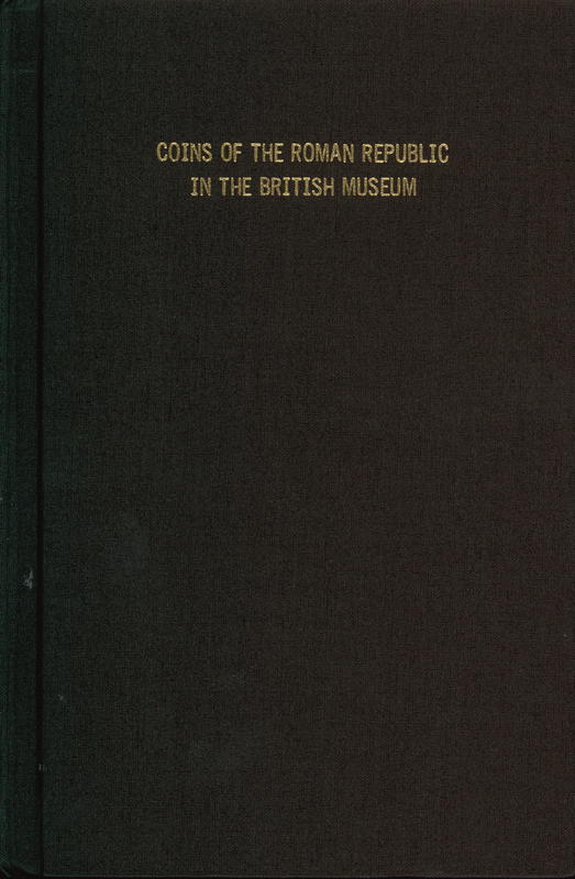 Coins of the Roman Republic in the British Museum : volume II : coinages of Rome (continued), Roman Campania, Italy, the Social War, and the provinces cover
