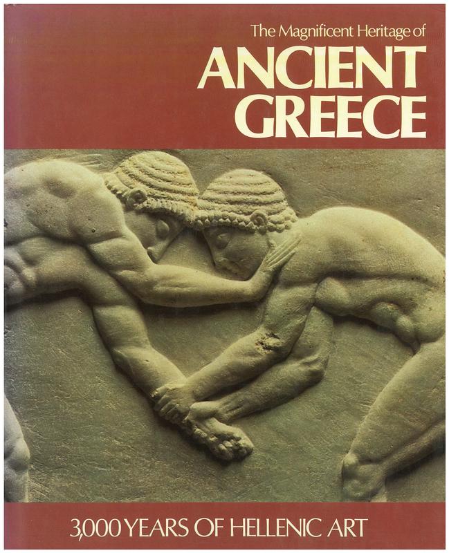 The magnificent heritage of ancient Greece : 3000 years of Hellenic art / by Licia Collobi Ragghianti cover
