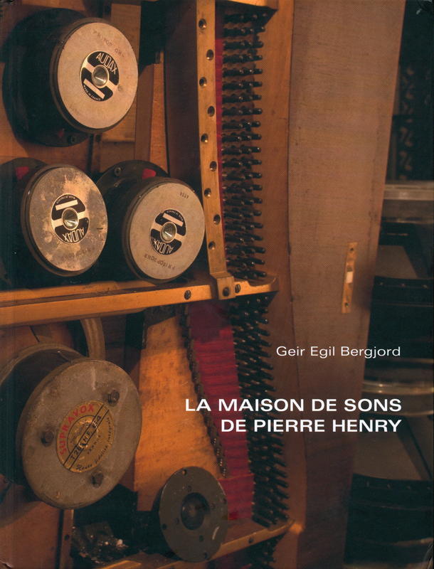 La maison de sons de Pierre Henry = The sounds house of Pierre Henry cover