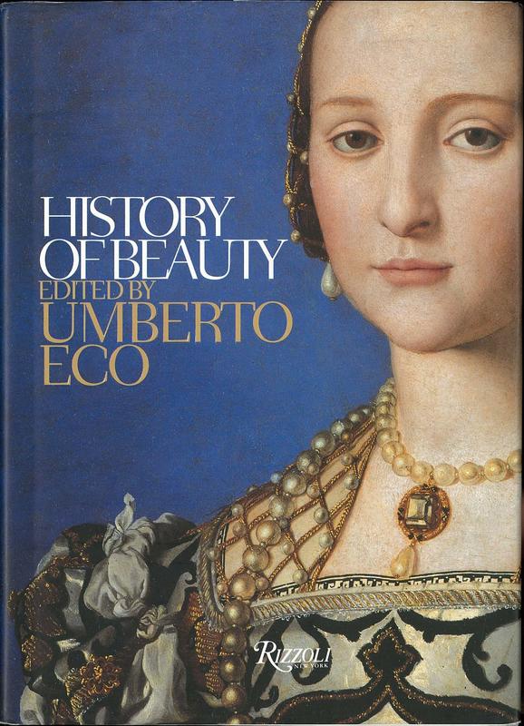 History of beauty / Edited by Umberto Eco ; translated by Alastair McEwean cover