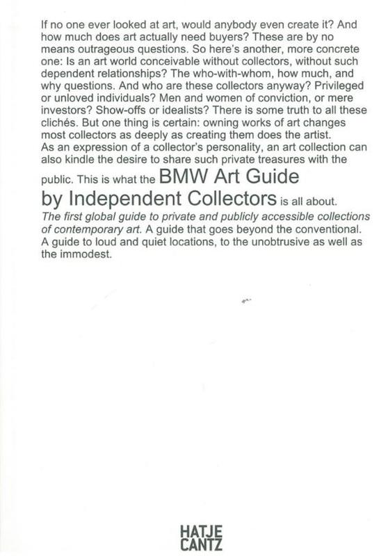 BMW art guide : the first global guide to private and publicly accessible collections of contemporary art / by Independent Collectors [and Bayerische Motoren Werke] cover