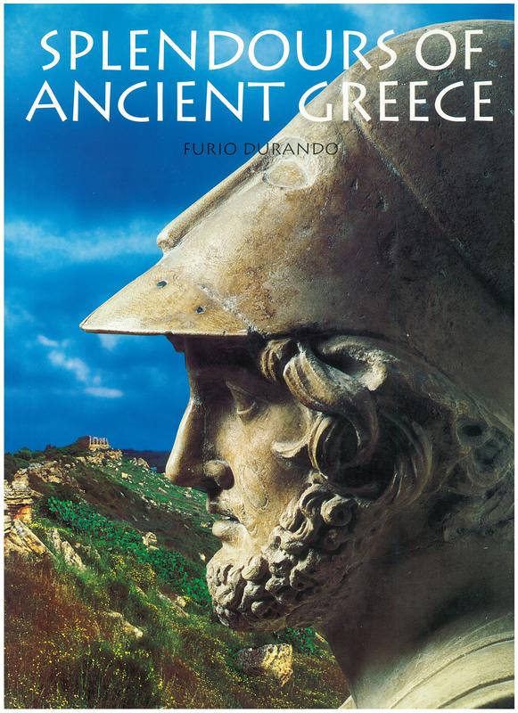 Splendours of ancient Greece / Furio Durando cover