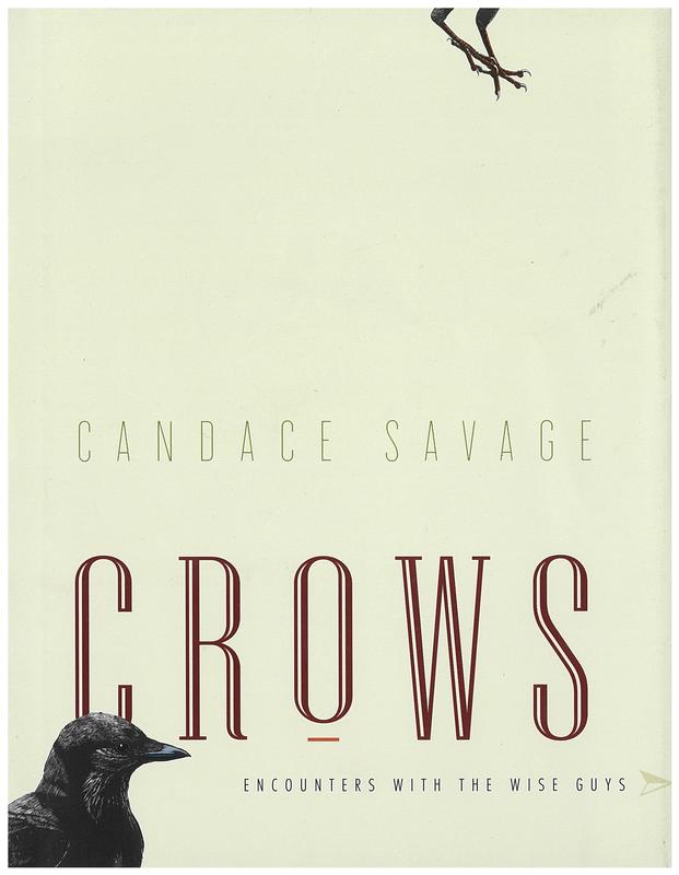 Crows : encounters with the wise guys of the avian world / Candace Savage cover