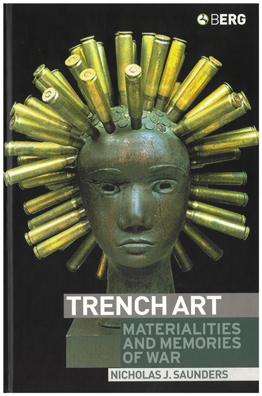 Trench art : materialities and memories of war cover