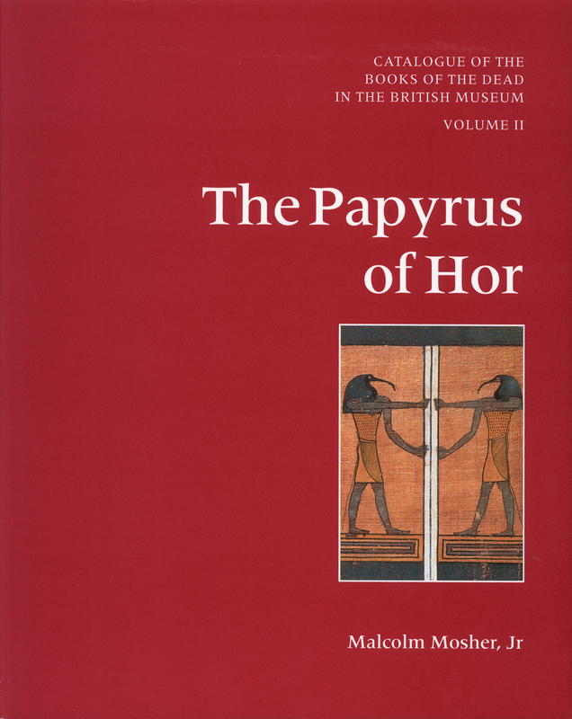 The papyrus of Hor (BM EA 10479) : with Papyrus MacGregor : the Late Period tradition at Akhmim cover