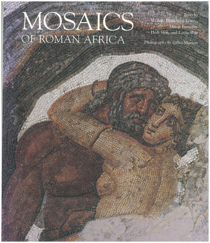 Mosaics of Roman Africa : floor mosaics from Tunisia cover