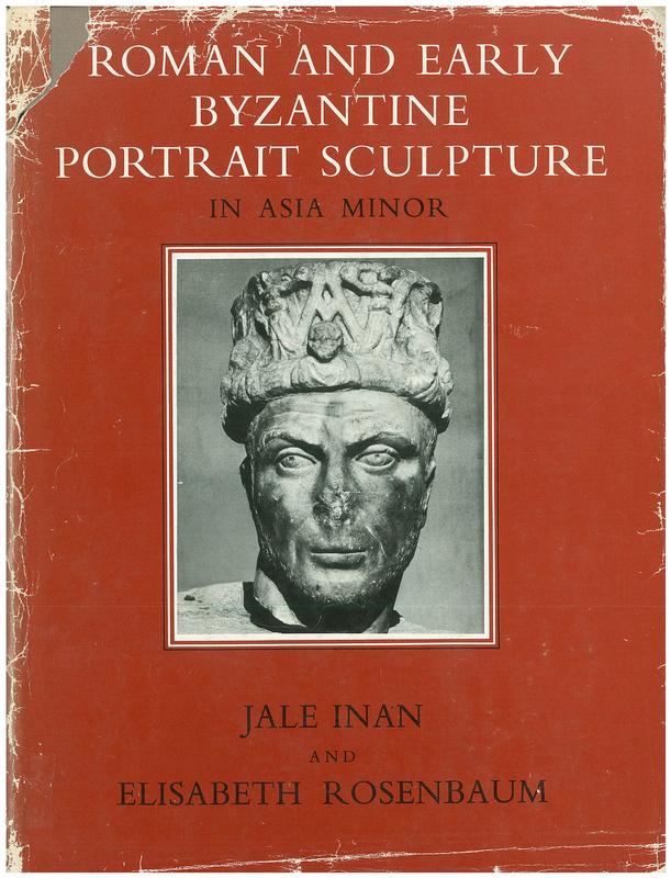 Roman and early Byzantine portrait sculpture in Asia Minor cover