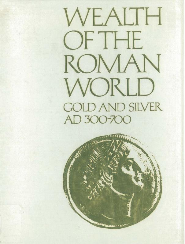 Wealth of the Roman world AD 300-700 cover