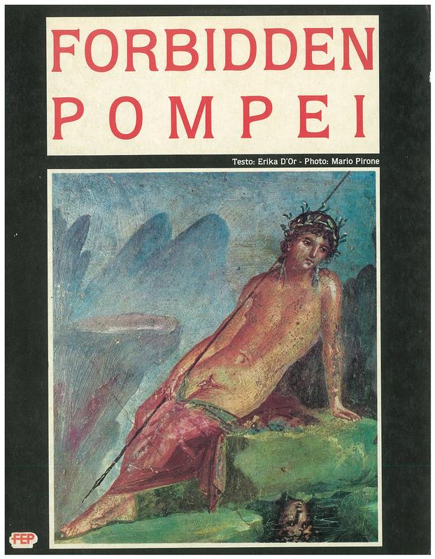 Forbidden Pompei / [text, Erika D'Or ; photography, Mario Pirone] cover