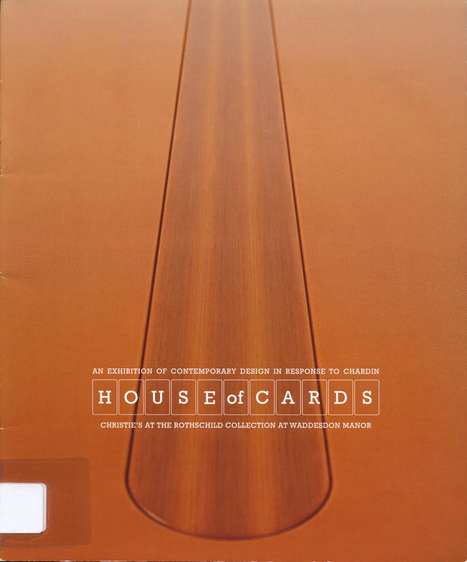 House of cards : an exhibition of contemporary design in response to Chardin : Christie's at the Rothschild Collection at Waddesdon Manor cover