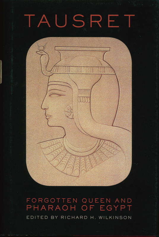 Tausret : forgotten queen and pharaoh of Egypt cover